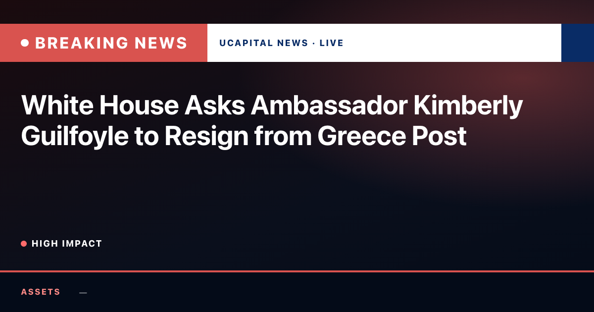 White House Asks Ambassador Kimberly Guilfoyle to Resign from Greece Post
